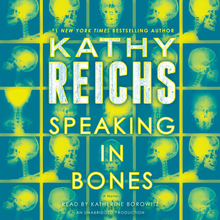 Speaking in Bones by Kathy Reichs