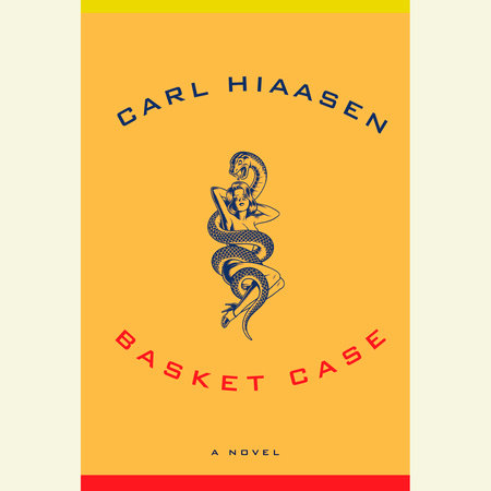 Basket Case by Carl Hiaasen