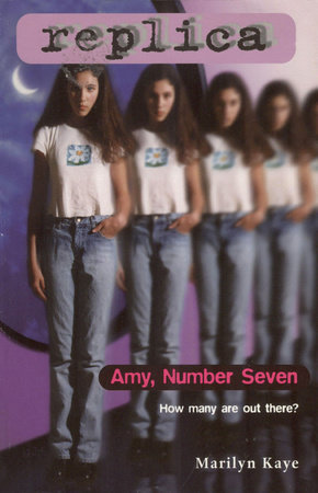 Amy Number Seven (Replica #1) by Marilyn Kaye