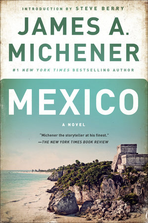 Mexico by James A. Michener