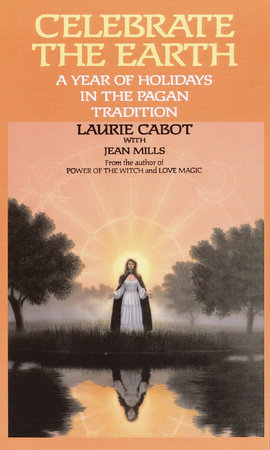 Celebrate the Earth by Laurie Cabot