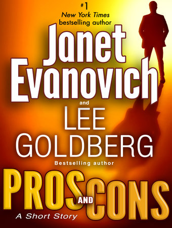 Pros and Cons: A Short Story by Janet Evanovich and Lee Goldberg