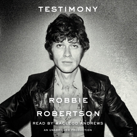 Testimony by Robbie Robertson