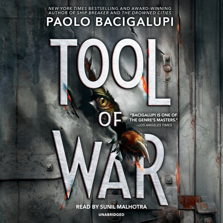 Tool of War by Paolo Bacigalupi