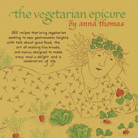 The Vegetarian Epicure by Anna Thomas