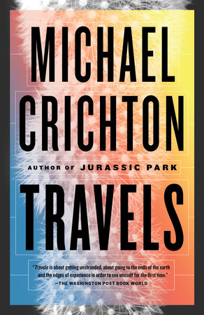 Travels by Michael Crichton