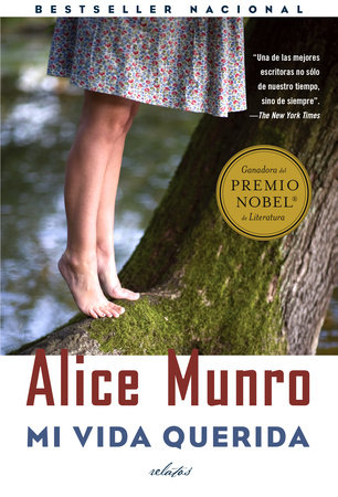 Mi vida querida / Dear Life by Alice Munro