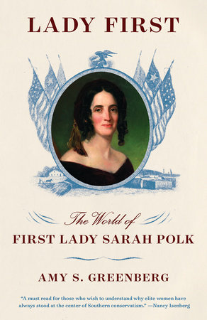Lady First by Amy S. Greenberg