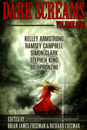 Dark Screams: Volume One by Stephen King, Kelley Armstrong and Bill Pronzini