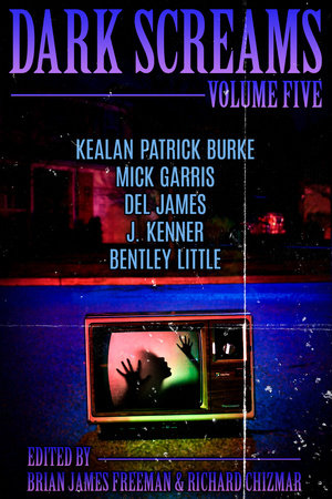 Dark Screams: Volume Five by J. Kenner, Bentley Little and Mick Garris