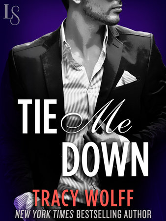 Tie Me Down by Tracy Wolff