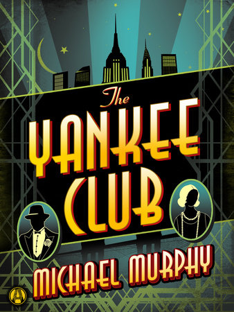 The Yankee Club by Michael Murphy