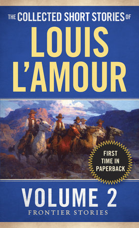 The Collected Short Stories of Louis L'Amour, Volume 2 by Louis L'Amour