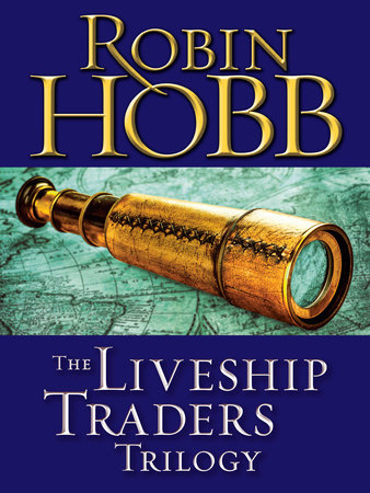 The Liveship Traders Trilogy 3-Book Bundle by Robin Hobb