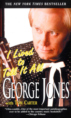 I Lived to Tell It All by George Jones and Tom Carter