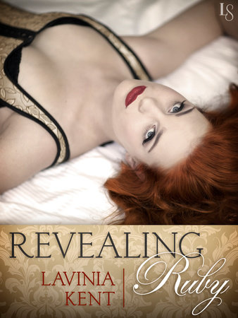 Revealing Ruby (Novella) by Lavinia Kent