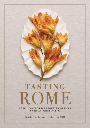 Tasting Rome by Katie Parla and Kristina Gill
