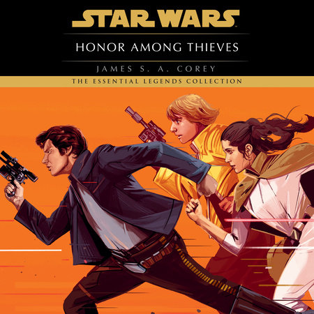 Honor Among Thieves: Star Wars Legends by James S.A. Corey