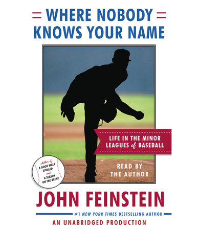 Where Nobody Knows Your Name by John Feinstein