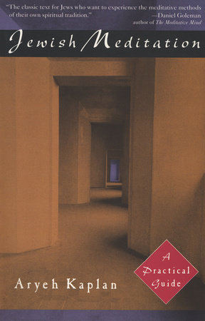 Jewish Meditation By Aryeh Kaplan 9780805210378 Penguinrandomhousecom Books - 