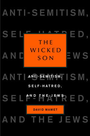 The Wicked Son by David Mamet