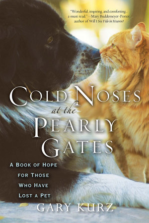 Cold Noses At The Pearly Gates by Gary Kurz