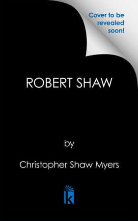 Robert Shaw by Shaw Myers, Christopher