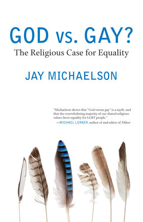 God vs. Gay? by Jay Michaelson