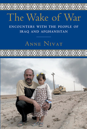 The Wake of War by Anne Nivat