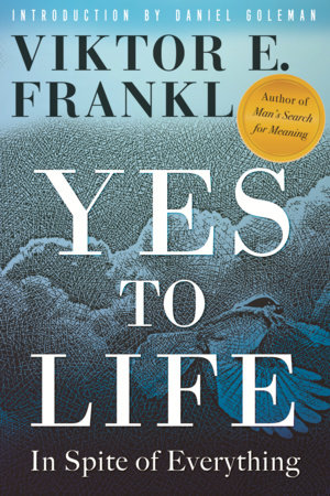 Yes to Life by Viktor E. Frankl