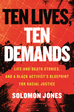 Ten Lives, Ten Demands by Solomon Jones