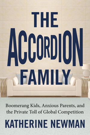 The Accordion Family by Katherine S. Newman