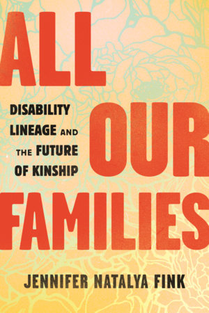All Our Families by Jennifer Natalya Fink