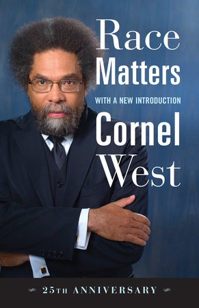 Race Matters, 25th Anniversary by Cornel West