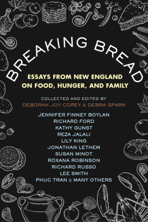 Breaking Bread by Debra Spark and Deborah Joy Corey