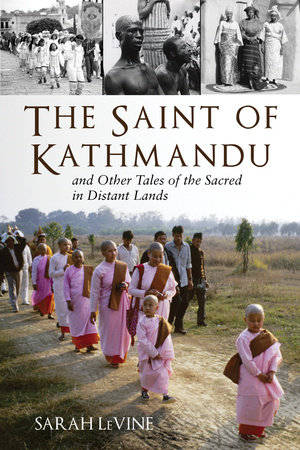 The Saint of Kathmandu by Sarah Levine