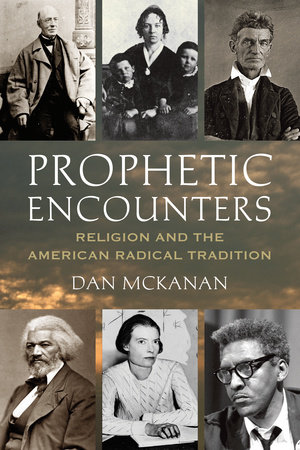 Prophetic Encounters by Dan McKanan