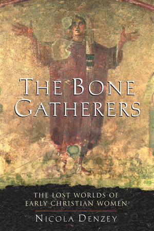 The Bone Gatherers by Nicola Denzey