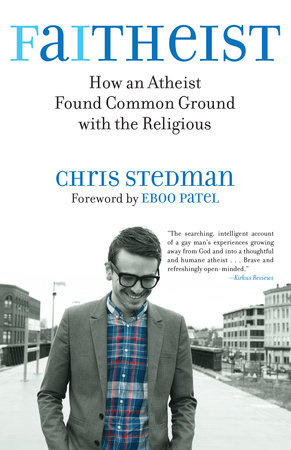Faitheist by Chris Stedman