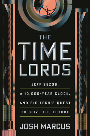 The Time Lords by Josh Marcus