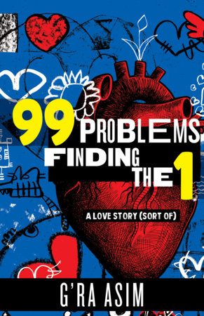 99 Problems Finding the 1 by G'Ra Asim