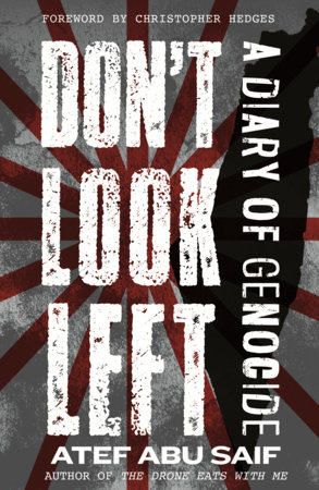 Don't Look Left by Atef Abu Saif