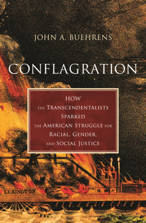 Conflagration by John A. Buehrens