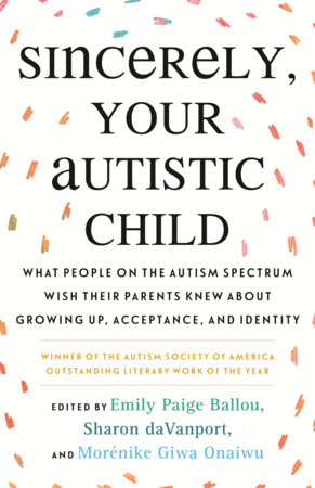 Sincerely, Your Autistic Child by Autistic Women and Nonbinary Network