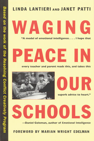 Waging Peace in Our Schools by Linda Lantieri and Janet Patti