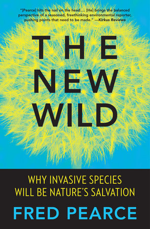 The New Wild by Fred Pearce