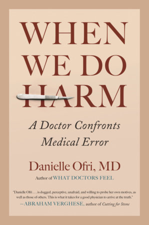 When We Do Harm by Danielle Ofri, MD