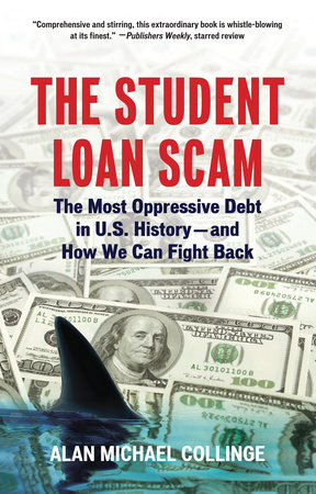 The Student Loan Scam by Alan Collinge