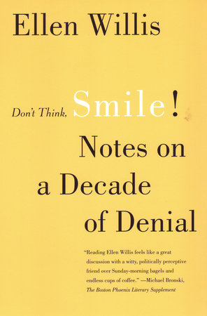 Don't Think, Smile! by Ellen Willis