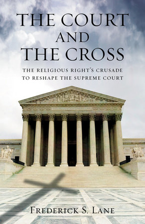 The Court and the Cross by Frederick Lane